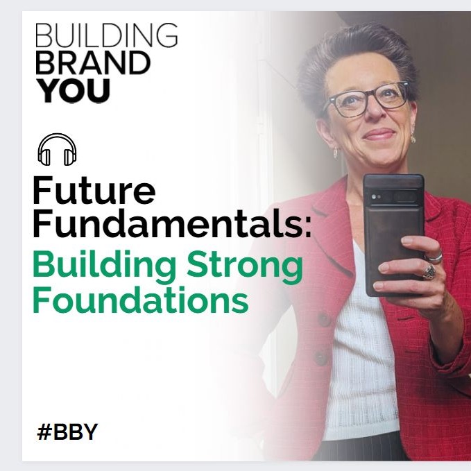 Future Fundamentals Part 1: Building Strong Foundations 